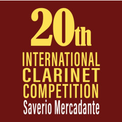 20th International Clarinet Competition "Saverio Mercadante"
